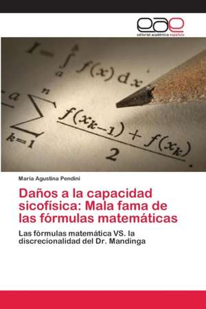 Daños a la capacidad sicofísica: Mala fama de las fórmulas matemáticas de Maria Agustina Pendini