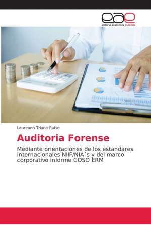 Auditoria Forense de Laureano Triana Rubio