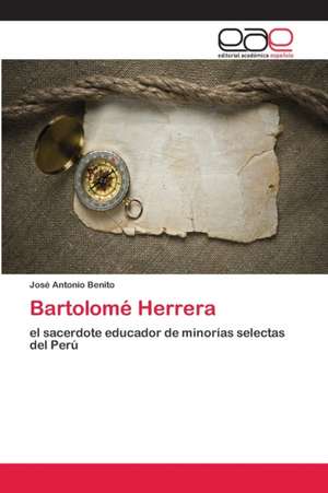 Bartolomé Herrera de José Antonio Benito