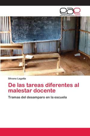 De las tareas diferentes al malestar docente de Silvana Lagatta