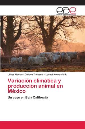 Variación climática y producción animal en México de Ulises Macias