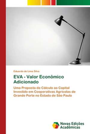 EVA - Valor Econômico Adicionado de Eduardo de Lima Silva