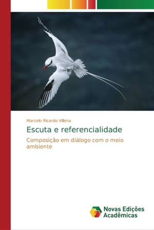 Escuta e referencialidade de Marcelo Ricardo Villena