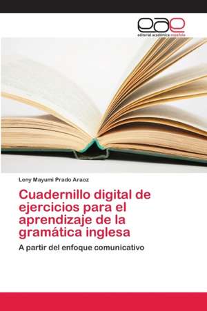 Cuadernillo digital de ejercicios para el aprendizaje de la gramática inglesa de Leny Mayumi Prado Araoz