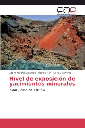 Nivel de exposición de yacimientos minerales de Adolfo Antonio Gutiérrez