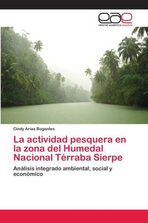 La actividad pesquera en la zona del Humedal Nacional Térraba Sierpe de Cindy Arias Bogantes