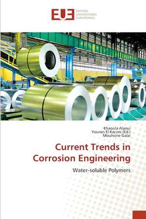 Current Trends in Corrosion Engineering de Khaoula Alaoui