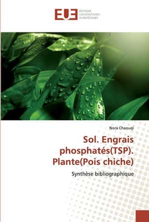 Sol. Engrais phosphatés(TSP). Plante(Pois chiche) de Nora Chaouqi