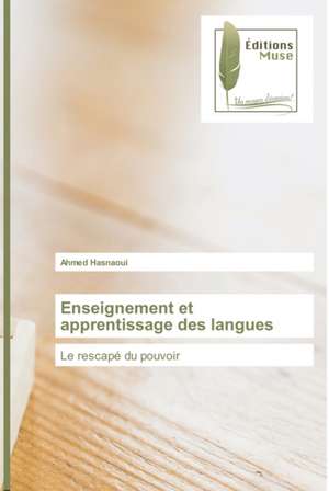 Enseignement et apprentissage des langues de Ahmed Hasnaoui