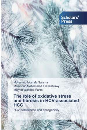 The role of oxidative stress and fibrosis in HCV-associated HCC de Mohamed Mostafa Salama