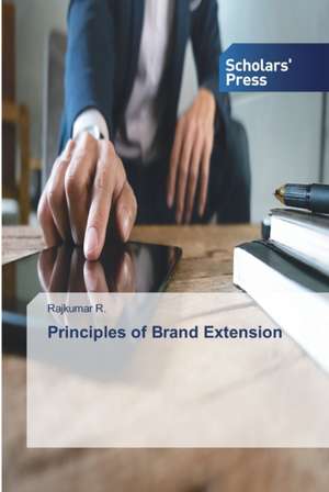 Principles of Brand Extension de Rajkumar R.