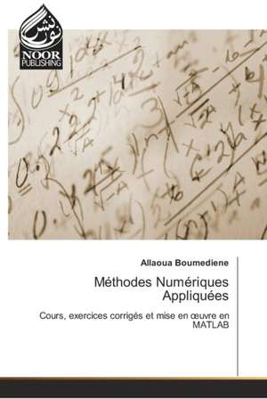 Méthodes Numériques Appliquées de Allaoua Boumediene