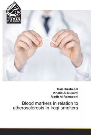 Blood markers in relation to atherosclerosis in Iraqi smokers de Qais Ibraheem