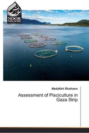 Assessment of Pisciculture in Gaza Strip de Abdallah Shaheen