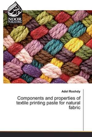 Components and properties of textile printing paste for natural fabric de Adel Roshdy