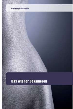 Das Wiener Dekameron de Christoph Braendle