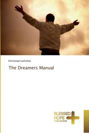 The Dreamers Manual de Emmanuel Lumonya