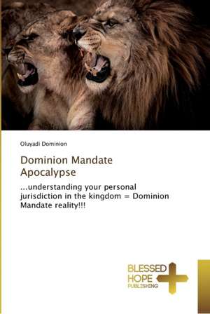 Dominion Mandate Apocalypse de Oluyadi Dominion