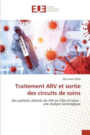 Traitement ARV et sortie des circuits de soins de Félix Anon N'Dia