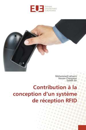 Contribution à la conception d¿un système de réception RFID de Mohammed Lahsaini