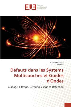 Défauts dans les Systems Multicouches et Guides d'Ondes de Youssef Ben-Ali