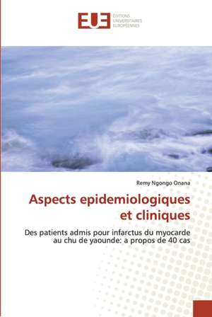 Aspects epidemiologiques et cliniques de Remy Ngongo Onana