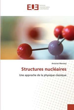 Structures nucléaires de Antoine Warnery