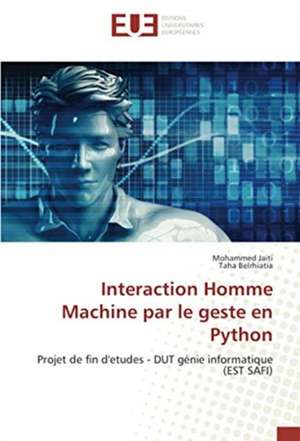 Interaction Homme Machine par le geste en Python de Mohammed Jaiti