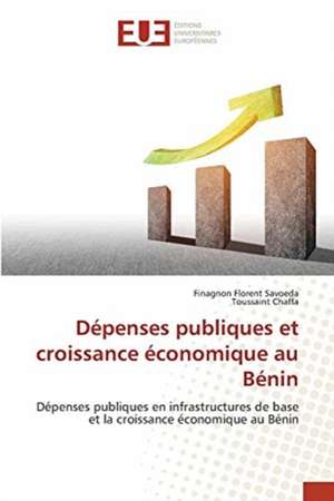 Dépenses publiques et croissance économique au Bénin de Finagnon Florent Savoeda