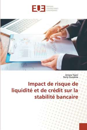 Impact de risque de liquidité et de crédit sur la stabilité bancaire de Amara Tijani