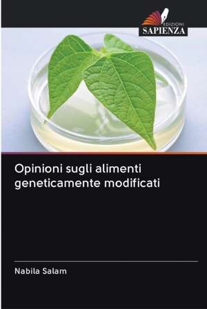 Opinioni sugli alimenti geneticamente modificati de Nabila Salam