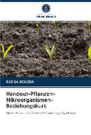 Handout-Pflanzen-Mikroorganismen-Beziehungskurs de Ratiba Bousba