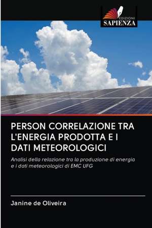 PERSON CORRELAZIONE TRA L'ENERGIA PRODOTTA E I DATI METEOROLOGICI de Janine de Oliveira