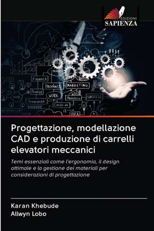 Progettazione, modellazione CAD e produzione di carrelli elevatori meccanici de Karan Khebude