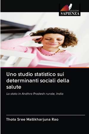 Uno studio statistico sui determinanti sociali della salute de Thota Sree Mallikharjuna Rao