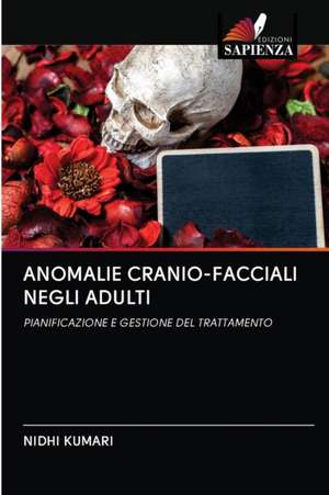 ANOMALIE CRANIO-FACCIALI NEGLI ADULTI de Nidhi Kumari