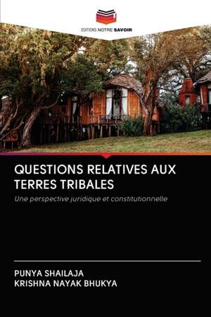 QUESTIONS RELATIVES AUX TERRES TRIBALES de Punya Shailaja