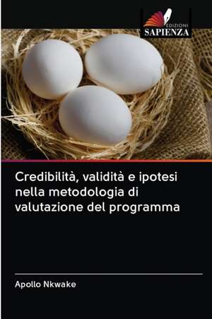 Credibilità, validità e ipotesi nella metodologia di valutazione del programma de Apollo Nkwake