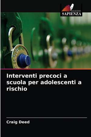 Interventi precoci a scuola per adolescenti a rischio de Craig Deed