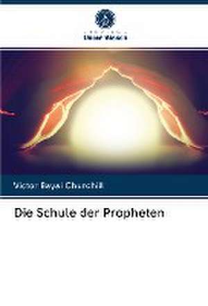 Die Schule der Propheten de Victor Bayai Churchill