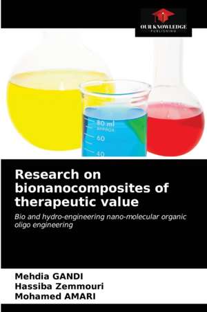 Research on bionanocomposites of therapeutic value de Mehdia Gandi