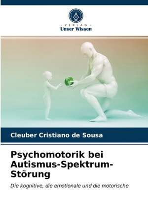 Psychomotorik bei Autismus-Spektrum-Störung de Cleuber Cristiano de Sousa