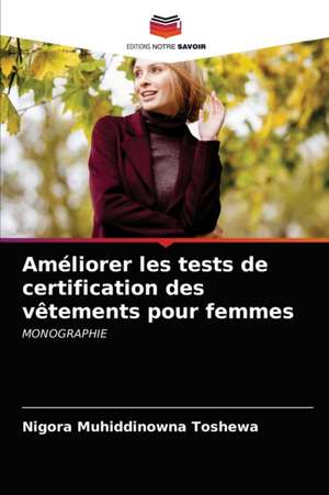 Améliorer les tests de certification des vêtements pour femmes de Nigora Muhiddinowna Toshewa