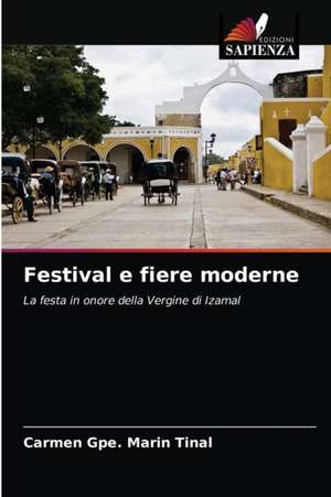 Festival e fiere moderne de Carmen Gpe. Marin Tinal