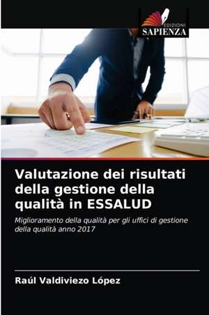 Valutazione dei risultati della gestione della qualità in ESSALUD de Raúl Valdiviezo López