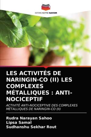 LES ACTIVITÉS DE NARINGIN-CO (II) LES COMPLEXES MÉTALLIQUES : ANTI-NOCICEPTIF de Rudra Narayan Sahoo