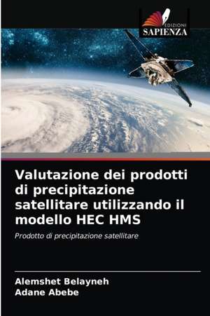 Valutazione dei prodotti di precipitazione satellitare utilizzando il modello HEC HMS de Alemshet Belayneh