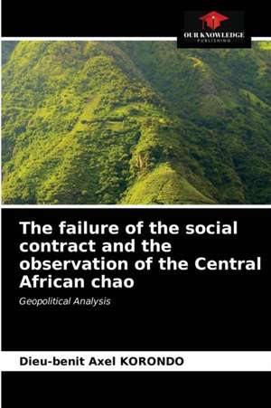 The failure of the social contract and the observation of the Central African chao de Dieu-Benit Axel Korondo