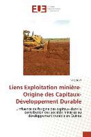 Liens Exploitation minière-Origine des Capitaux-Développement Durable de Sory Sow