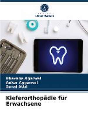 Kieferorthopädie für Erwachsene de Bhavana Agarwal